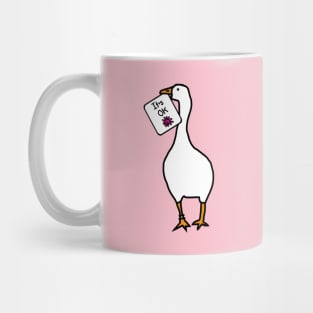 Goose Says Its OK Kindness Quote Mug